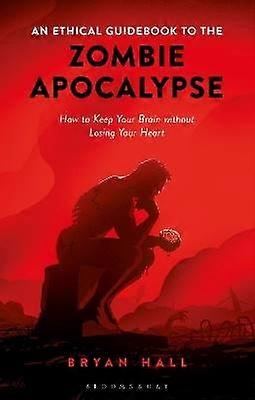 An Ethical Guidebook to the Zombie Apocalypse