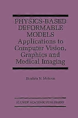 Physics-Based Deformable Models