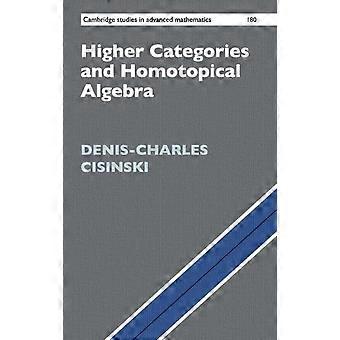 Categorias Superiores e Álgebra Homotópica - Denis-Charles Cisinski