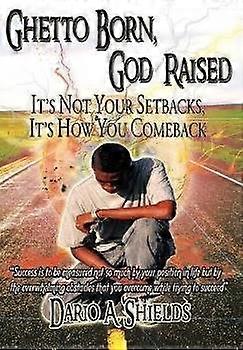 Ghetto Born God Raised