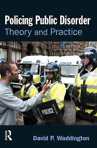 Policing Public Disorder - David Waddington