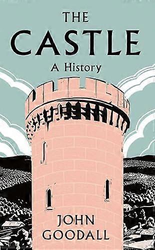 The Castle: A History