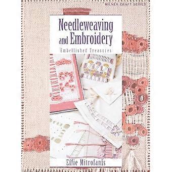 Needleweaving and Embroidery Embellished Treasures