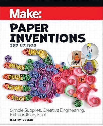 Make Paper Inventions - Kathy Ceceri