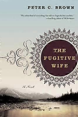 The Fugitive Wife A Novel