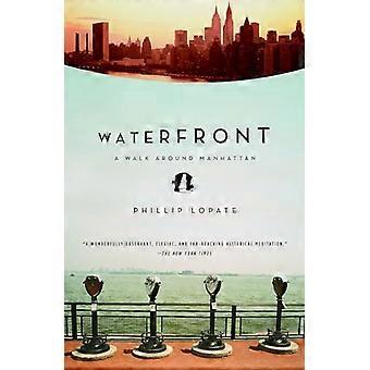 Waterfront: A Walk Around Manhattan