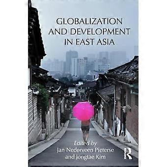 Globalisering en ontwikkeling in Oost-Azië (Routledge Studies in opkomende samenlevingen)