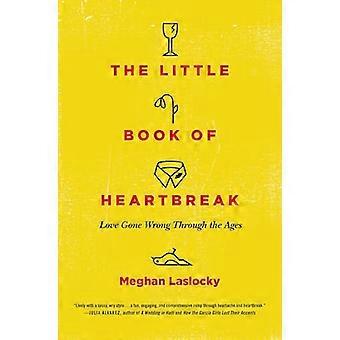 The Little Book van Heartbreak: liefde misgegaan door de eeuwen heen