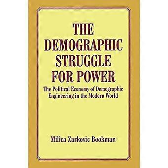 De demografische strijd om de macht: de politieke economie van demografische engineering in de moderne wereld