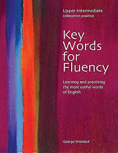 Key Words for Fluency - Upper Intermediate Collocation Practice