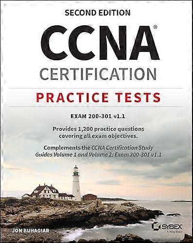 CCNA Certification Practice Tests: Exam 200-301 v1.1 (Sybex Study Guide)