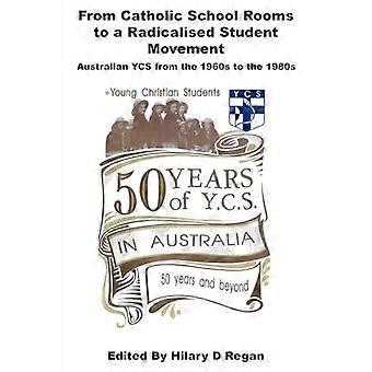 Des salles d’école catholiques à un mouvement étudiant radicalisé : les JEC australiennes des années 1960 aux années 1980