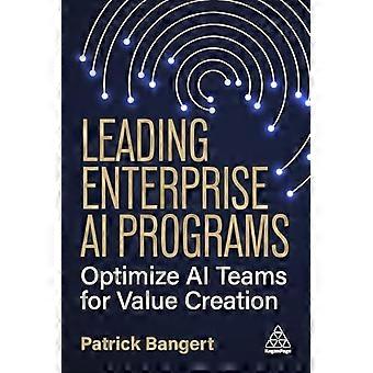 Programas líderes de IA empresarial: Optimización de equipos de IA para la creación de valor.