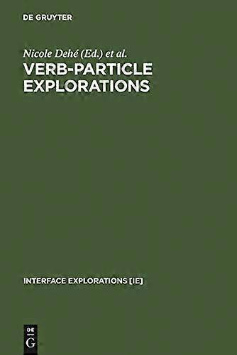 Verb Particle Explorations