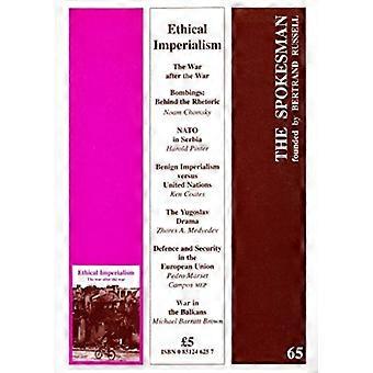 Etisk imperialisme: Krigen etter krigen (talsmannen)
