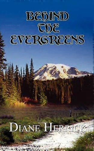 Behind the evergreens