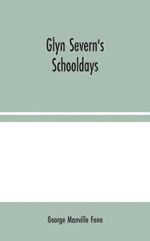 Glyn Severns Schooldays
