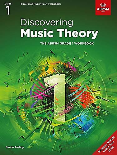 Discovering Music Theory, The ABRSM Grade 1 Workbook (Theory workbooks (ABRSM))
