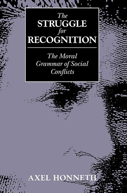 The Struggle For Recognition by Honneth & Axel Free University & Berlin Paperback Book