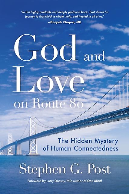 God And Love On Route 80 by Stephen G. Post Paperback