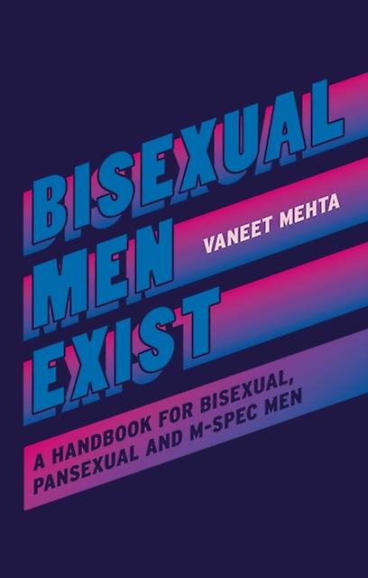 Bisexual Men Exist by Vaneet Mehta Paperback Book