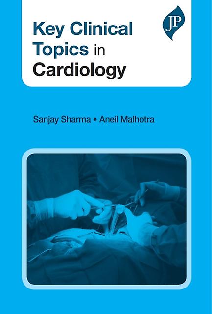 Key Clinical Topics In Cardiology by Aneil Malhotra Paperback Book