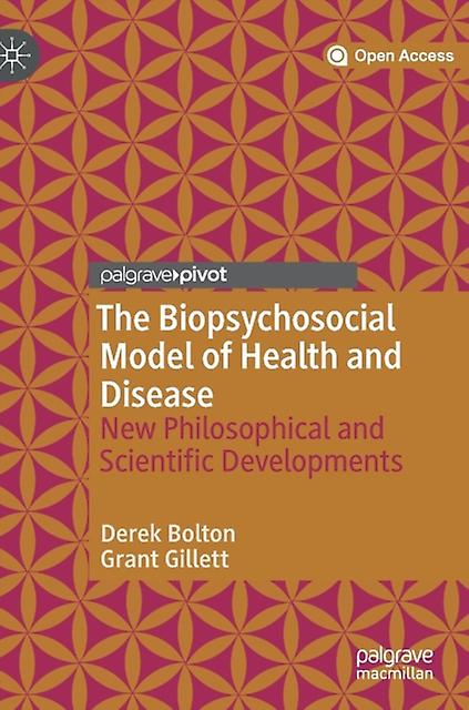 The Biopsychosocial Model Of Health And Disease by Grant Gillett Hardback Book