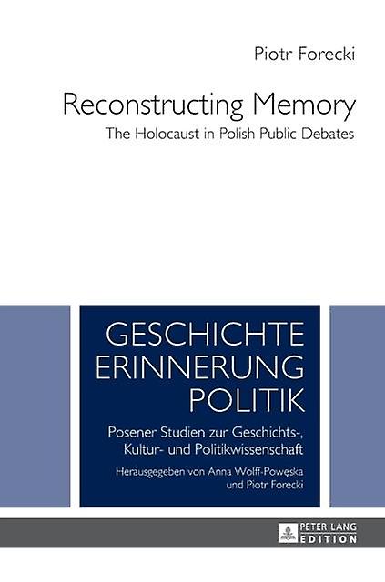 Reconstructing Memory by Piotr Forecki Hardback Book