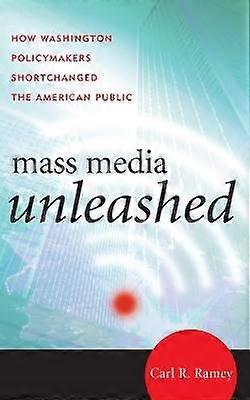 Mass Media Unleashed