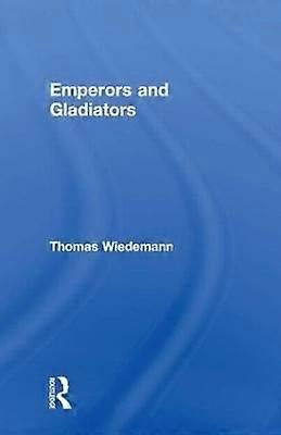 Emperors and Gladiators