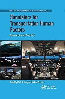 Simulators for Transportation Human Factors