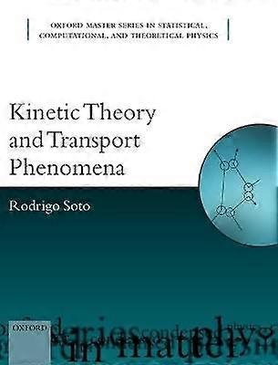 Kinetic Theory and Transport Phenomena