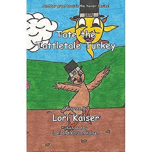 Tate the Tattletale Turkey