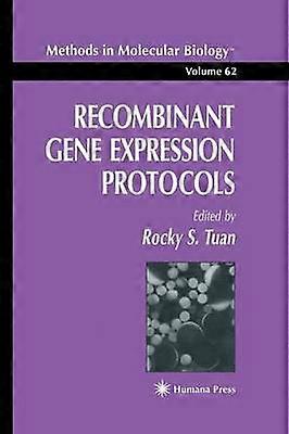 Recombinant Gene Expression Protocols