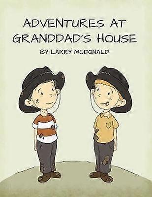 Adventures at Granddad's House