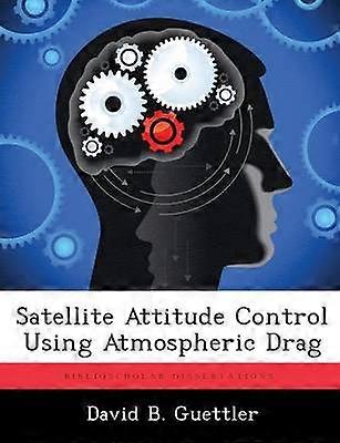 Satellite Attitude Control Using Atmospheric Drag