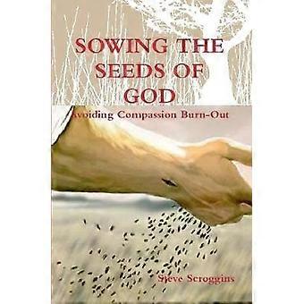 Sowing the Seeds of God