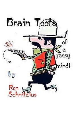 Brain Toots: of a Gassy Mind