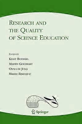 Research and the Quality of Science Education