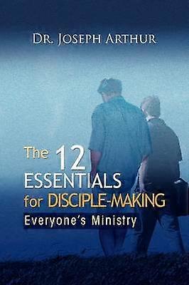 The 12 Essentials for DiscipleMaking