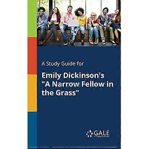 A Study Guide for Emily Dickinson's a Narrow Fellow in the Grass