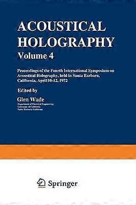 Acoustical Holography