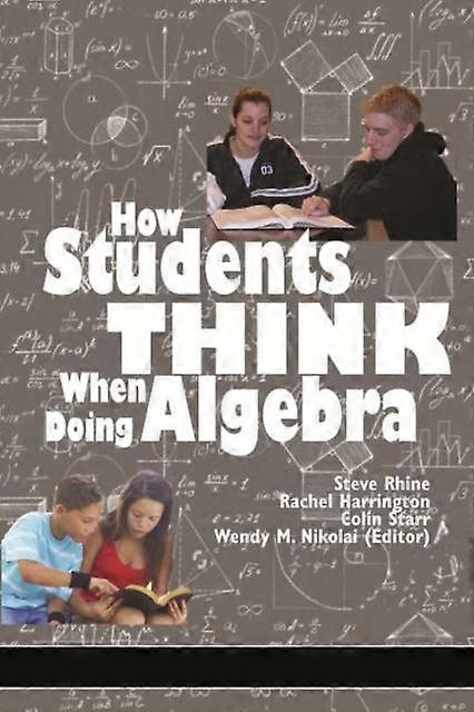 How Students Think When Doing Algebra by Colin Starr Paperback