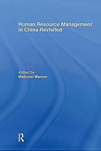 Human Resource Management in China Revisited