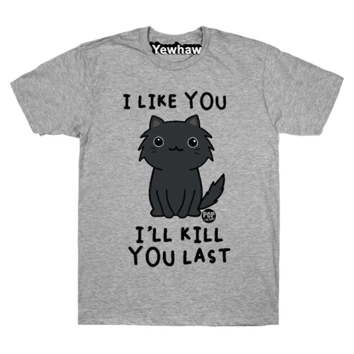 KILL YOU LAST CAT T-shirt