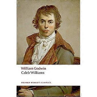 Caleb Williams (Oxford World's Classics)