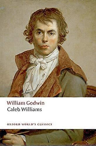 Caleb Williams (Oxford du monde Classics)