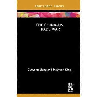 La guerre commerciale sino-américaine (Routledge Focus on Economics and Finance)