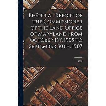 toårig rapport fra kommissæren for landkontoret i Maryland fra 1. oktober 1905 til 30. september 1907; 1908