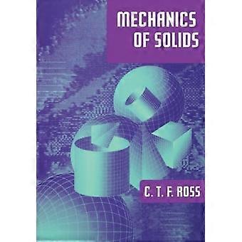 Mechanik von Festkörpern (Horwood-Serie in den Ingenieurwissenschaften)